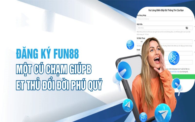 Đăng ký Fun88 siêu tối giản nhờ hướng dẫn này!