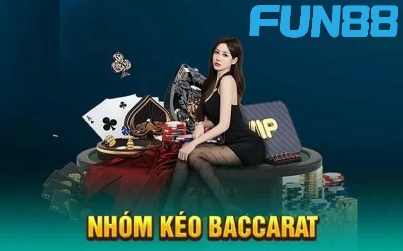 Nhiều nhóm kéo Baccarat với nhiều mục đích