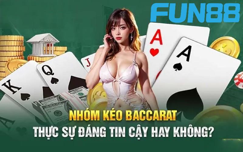 Các nhóm kéo Baccarat phổ biến hiện nay